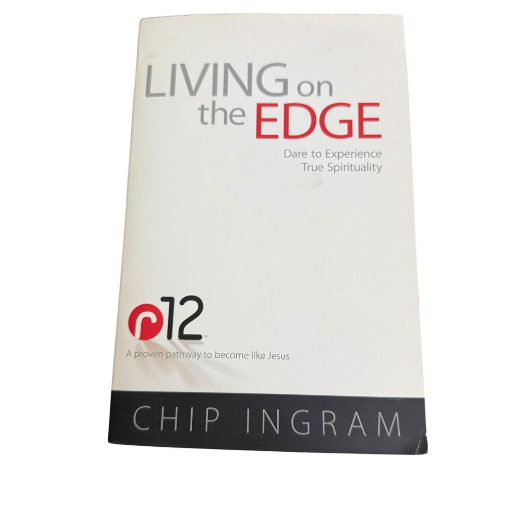 Living on the Edge: Dare to Experience True Spirituality - Paperback - GOOD